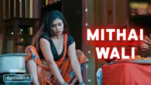 Mithai Wali Ullu Web Series Episode 1