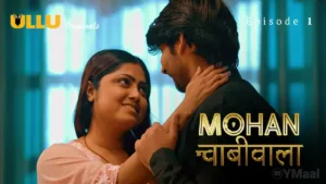 Mohan Chabhiwala Ullu Web Series Episode 1