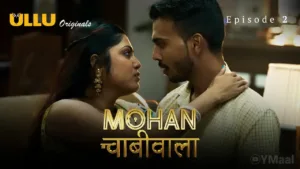 Mohan Chabhiwala Ullu Web Series Episode 2