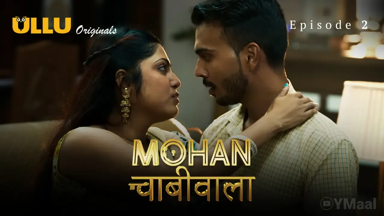 Mohan Chabhiwala Ullu Web Series Episode 2