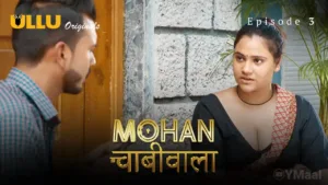 Mohan Chabhiwala Ullu Web Series Episode 3