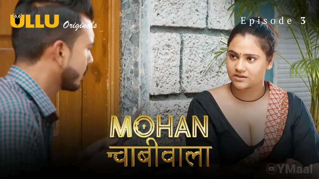 Mohan Chabhiwala Ullu Web Series Episode 3