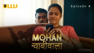 Mohan Chabhiwala Ullu Web Series Episode 4