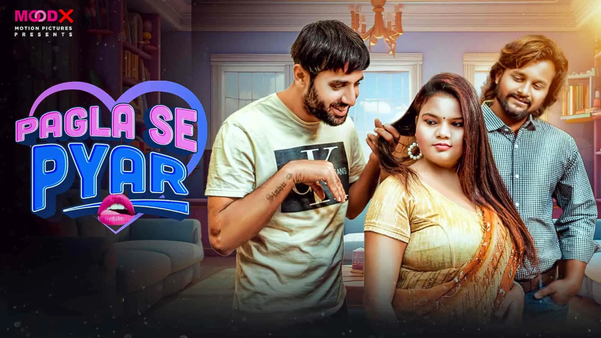 Pagla Se Pyar MoodX Web Series S01E01 Poster