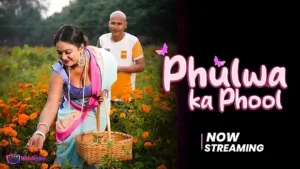 Phulwa Ka Phool Episode 1 MoodX Web Series Poster