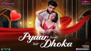 Pyar Dosti Aur Dhokha MoodX Web Series Poster
