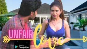 Unfair Love HotX Web Series Poster