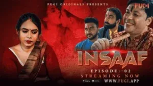 Insaaf E2 Fugi Uncut Web Series Poster