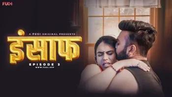 Insaaf E3 Fugi Uncut Web Series Poster