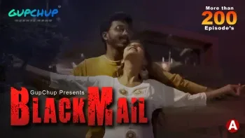 Blackmail E5 Gupchup Web Series Poster