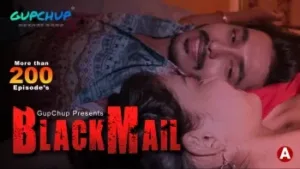 Blackmail E6 Gupchup Web Series Poster