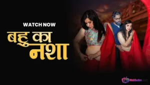 Bahu Ka Nasha MoodX Web Series Poster
