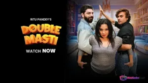 Double Masti MoodX Web Series Poster