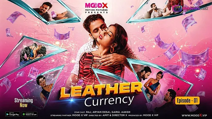 Leather Currency Episode 1 MoodX Web Series Poster