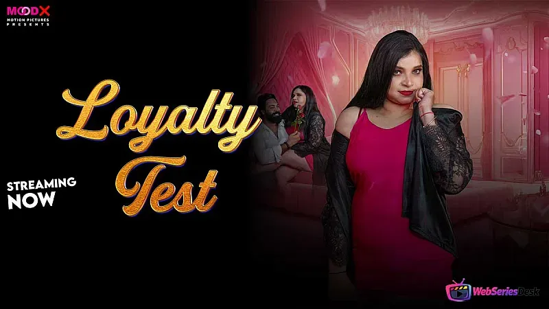 Loyalty Test Episode 1 MoodX Web Series Poster