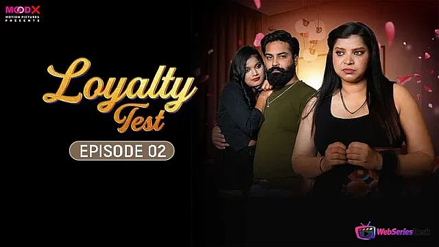 Loyalty Test Episode 2 MoodX Web Series Poster