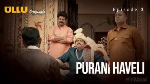 Purani Haveli Ullu Web Series Episode 3