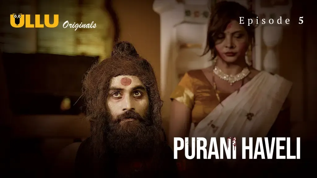 Purani Haveli Ullu Web Series Episode 5
