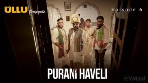 Purani Haveli Ullu Web Series Episode 6