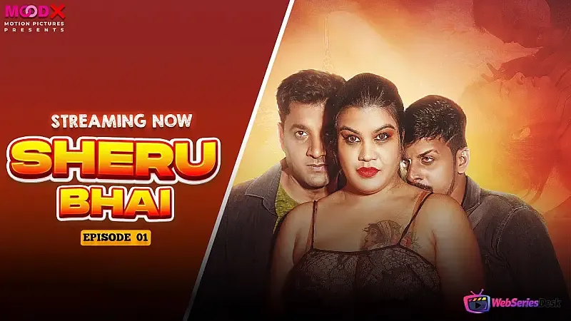 Sheru Bhai Episode 1 MoodX Web Series Poster