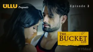 The Bucket List Ullu Web Series Episode 2