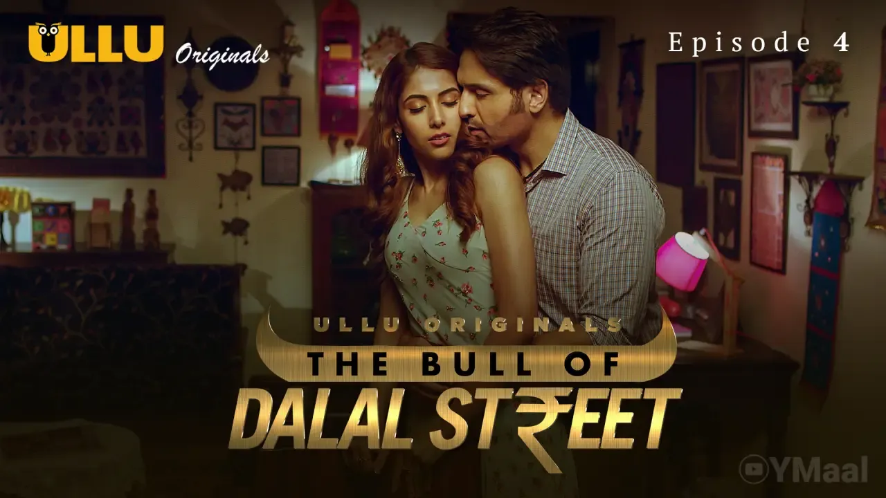 The Bull Of Dalal Street Ullu Web Series Episode 4