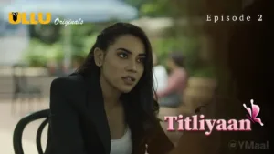 Titliyaan Ullu Web Series Episode 2