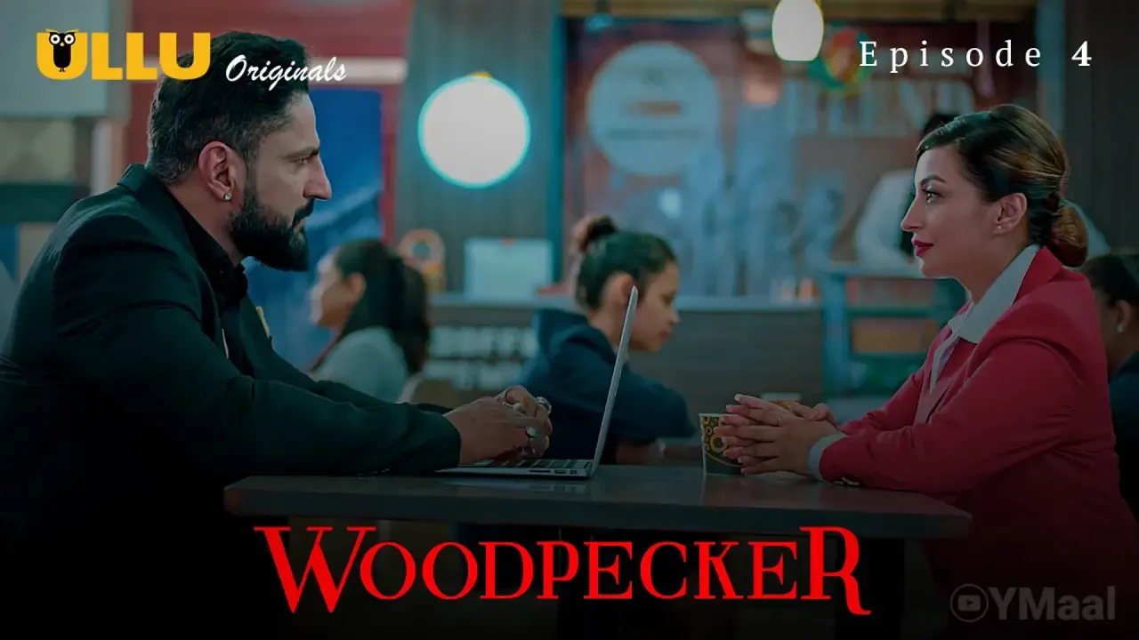 Woodpecker Ullu Web Series Episode 4