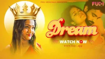 Dream E1 Fugi Uncut Web Series Poster