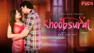 Khoobsurat E1 Fugi Uncut Web Series Poster