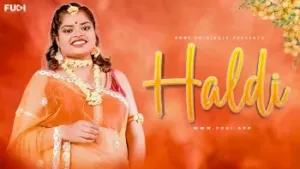 Haldi Fugi Uncut Web Series Poster