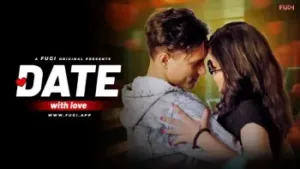 Date With Love Fugi Uncut Web Series Poster
