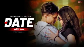 Date With Love Fugi Uncut Web Series Poster