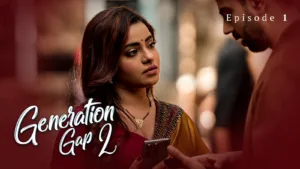 Generation Gap - 2 Ullu Web Series E1