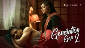Generation Gap - 2 Ullu Web Series E5