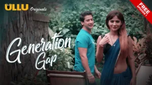 Generation Gap Ullu Web Series E1