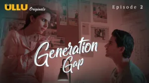 Generation Gap Ullu Web Series E2