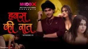 Hawas Ki Raat Episode 1 MoodX Web Series Poster