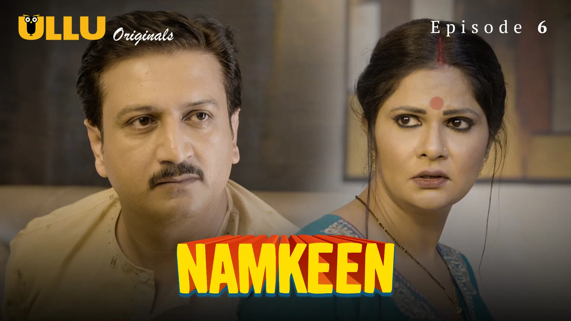 Namkeen Ullu Web Series E6