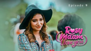 Rosy Maam - I Love You Ullu Web Series E9