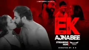 Ek Ajnabee E1 HotShots Web Series Poster